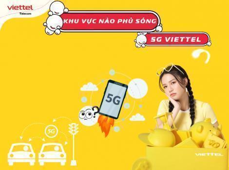 Khu Vực Nào Dùng Được Sóng 5G Viettel Hiện Nay 